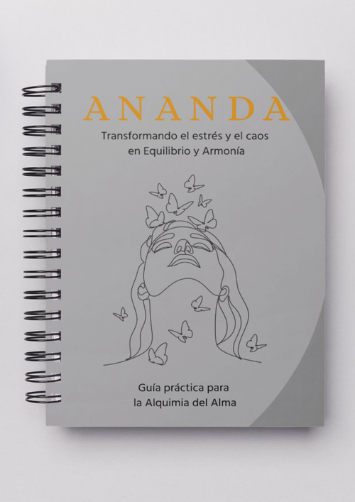 Ananda: Guía práctica para  la Alquimia del Alma